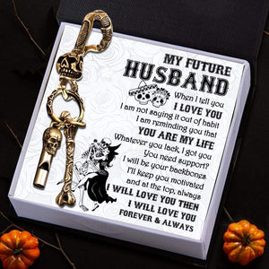 Skull Keychain Holder - My Future Husband - I Will Love You Forever & Always - Gkci24002