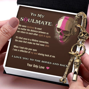 Skull Keychain Holder - Skull - To My Soulmate - I Love You To The Bones And Back - Gkci26015