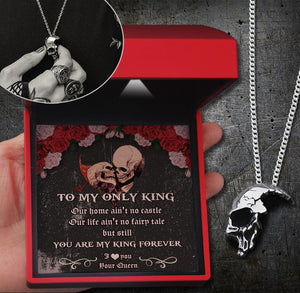Skull Necklace - Skull - To My Only King - You Are My King Forever  - Gnag26009