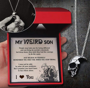 Skull Necklace - Skull - To My Wierd Son - Just Believe In Yourself - Gnag16001