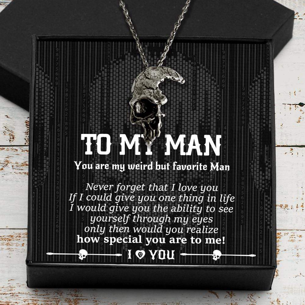 Skull Necklace - To My Man - You Are My Weird But Favorite Man - Gnag26001