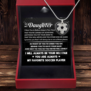 Soccer Heart Necklace - Soccer - To My Daughter - I Want You To Believe Deep In Your Heart - Gndw17006