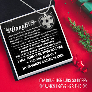 Soccer Heart Necklace - Soccer - To My Daughter - I Want You To Believe Deep In Your Heart - Gndw17006