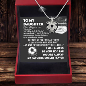 Soccer Heart Necklace - Soccer - To My Daughter - You Are Always My Favorite Soccer Player - Gndw17004