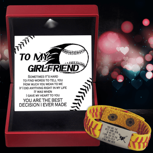 Softball Bracelet - Softball - To My Girlfriend - You Are The Best Decision I Ever Made - Gbzk13006