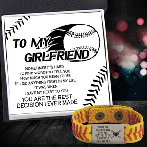 Softball Bracelet - Softball - To My Girlfriend - You Are The Best Decision I Ever Made - Gbzk13006