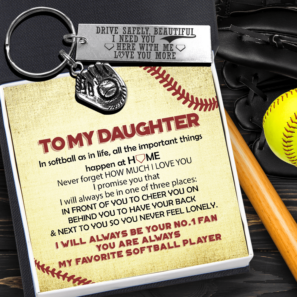 Softball Glove Keychain - Softball - To My Daughter - I Need You Here With Me - Gkax17007