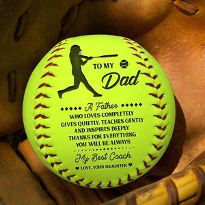 Softball - To My Dad - From Daughter - You Will Be Always My Best Coach - Gas18002