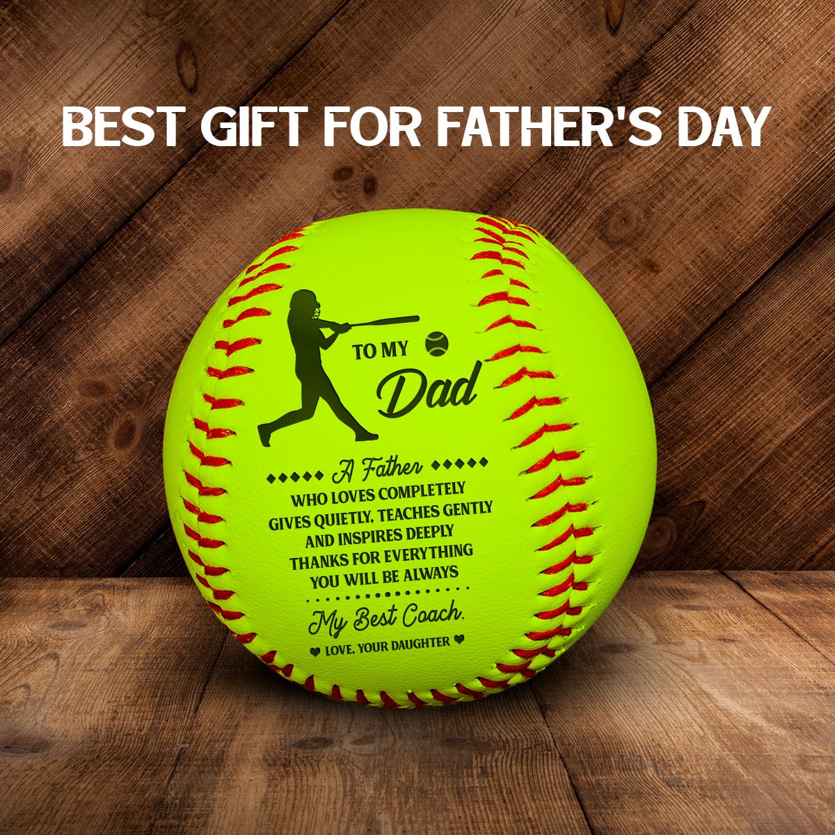 Softball - To My Dad - From Daughter - You Will Be Always My Best Coach - Gas18002