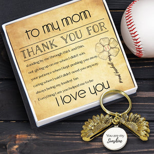 Sunflower Keychain - Baseball - To My Mom - Everything I Am You Helped Me To Be - Gkqb19009