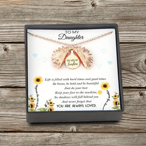 Sunflower Necklace - To My Daughter - You Are My Sunshine - You Are Always Loved - Gns17003