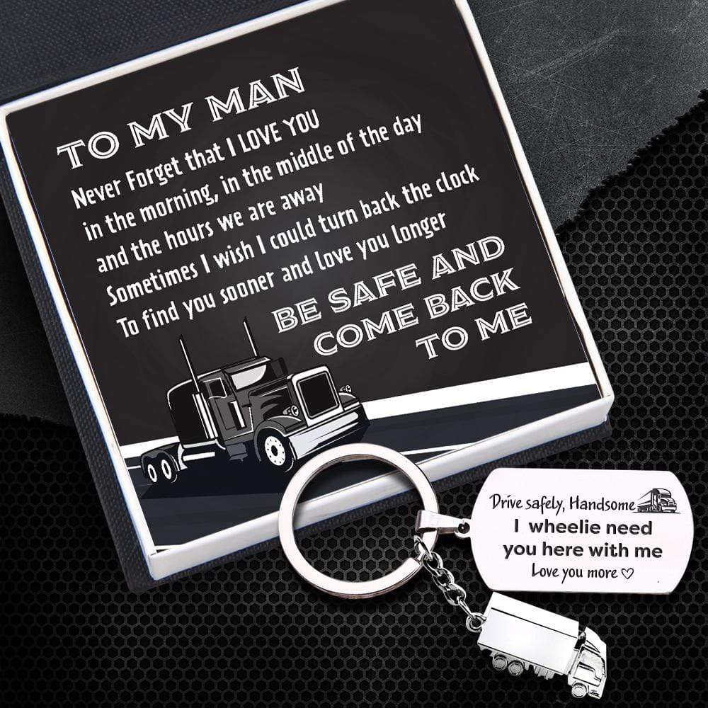 Traitor Truck Dog Tag Keychain - Trucker - To My Man - Be Safe - Gkna26002