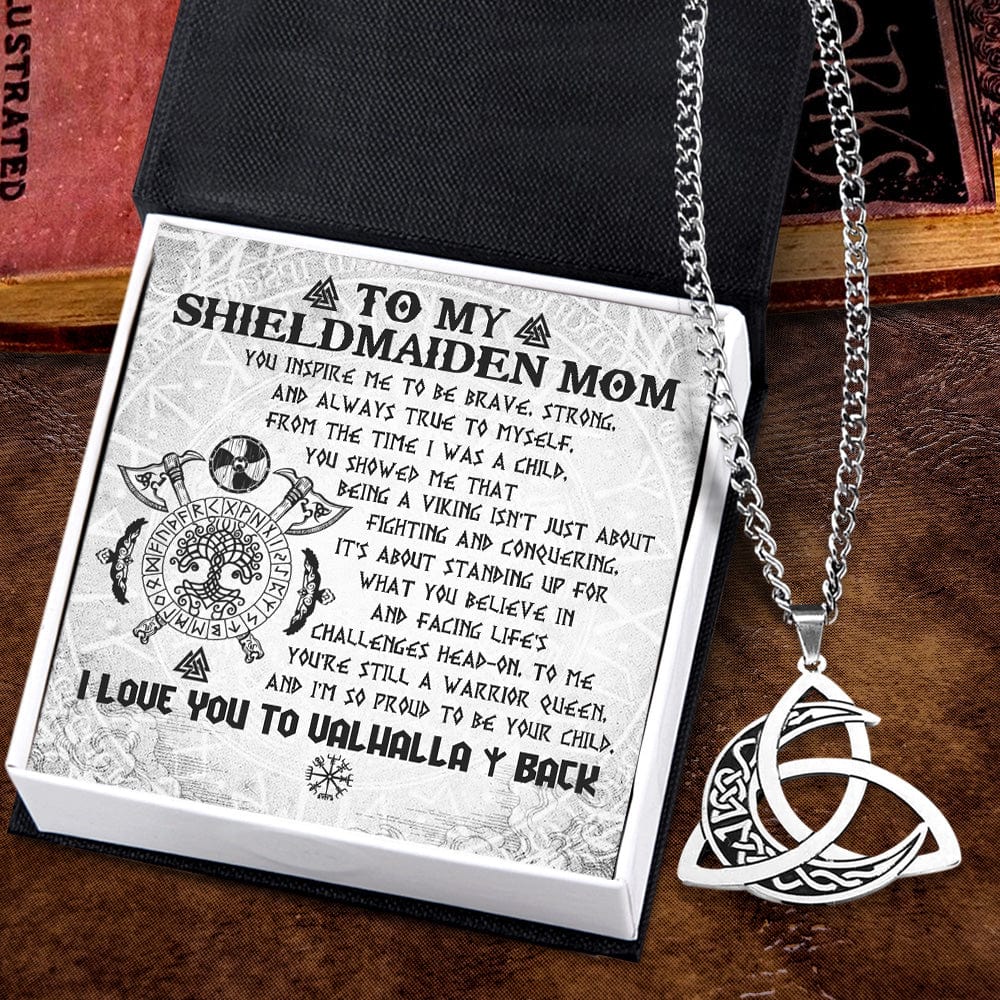 Triple Moon Goddess Necklace - Viking - To My Shieldmaiden Mom - I'm So Proud To Be Your Child - Gnya19005