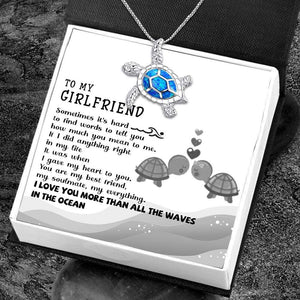 Turtle Pendant Necklace - Turtle - To My Girlfriend - I Love You More Than All The Waves In The Ocean - Gnfe13001