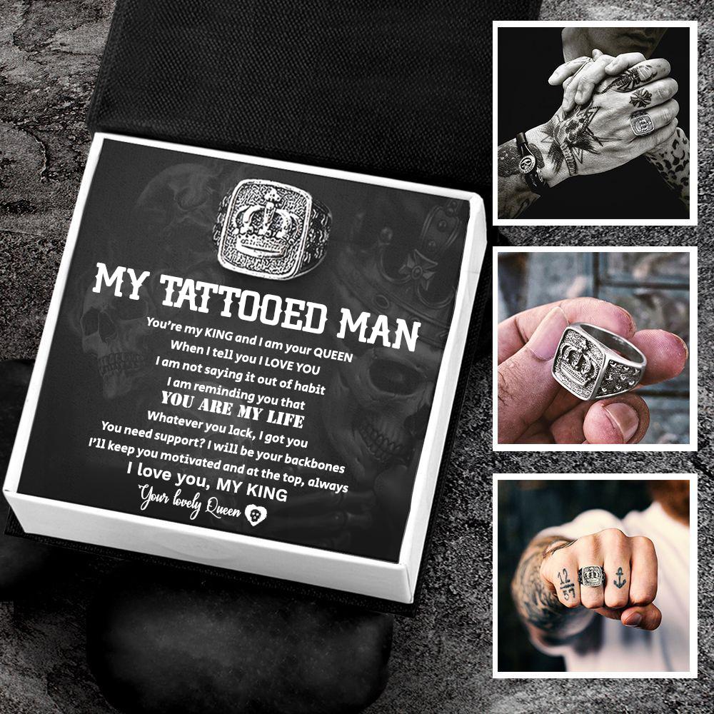 Vintage Crown Ring - To My Tattooed Man - You Are My King And I Am Your Queen - Grd26002