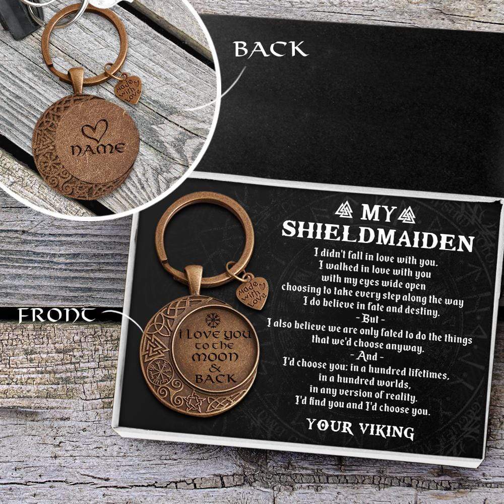 Vintage Moon Keychain - Viking - To My Sheild Maiden - I Will Be With -  Gifts Holder