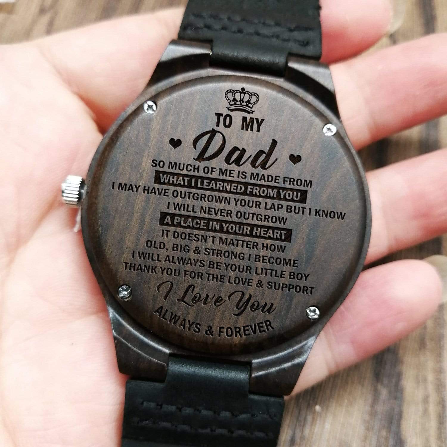 W1302 - To Dad - I Will Never Outgrow - Wooden Watch