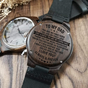 W1304 - To Dad - You Are My First Hero - Wooden Watch