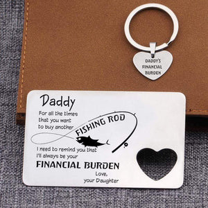 Wallet Card Insert And Heart Keychain Set - Fishing - To My Dad - From Daughter - I'll Always Be Your Financial Burden - Gcb18009