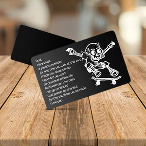 Wallet Card - Skull - To My Dad - I Will Forever Be Thankful For The Sacrifices You've Made - Gca18018
