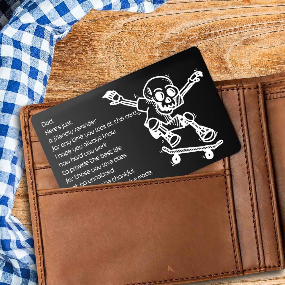 Wallet Card - Skull - To My Dad - I Will Forever Be Thankful For The Sacrifices You've Made - Gca18018