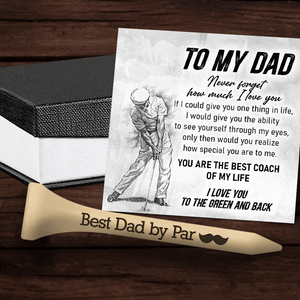 Wooden Golf Tee - Golf - To My Dad - Never Forget How Much I Love You - Gah18003