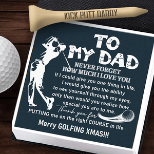 Wooden Golf Tee - Golf - To My Dad - Never Forget How Much I Love You - Gah18008