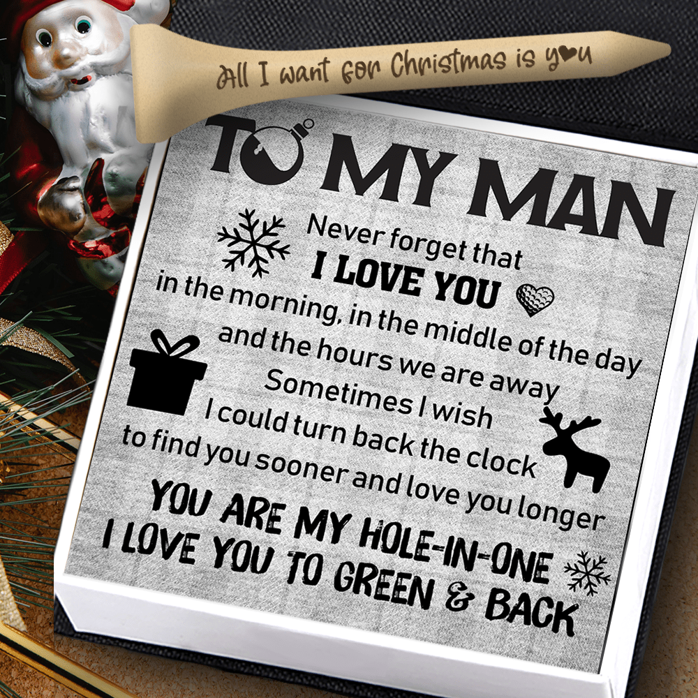 Wooden Golf Tee - Golf - To My Man - All I Want For Christmas Is You - Gah26002