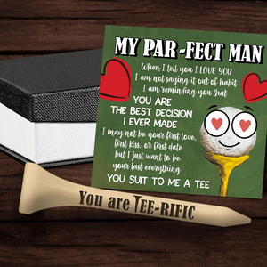 Wooden Golf Tee - Golf - To My Par-fect Man - I Just Want To Be Your Last Everything - Gah26005