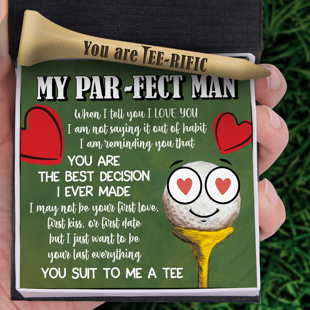 Wooden Golf Tee - Golf - To My Par-fect Man - I Just Want To Be Your Last Everything - Gah26005