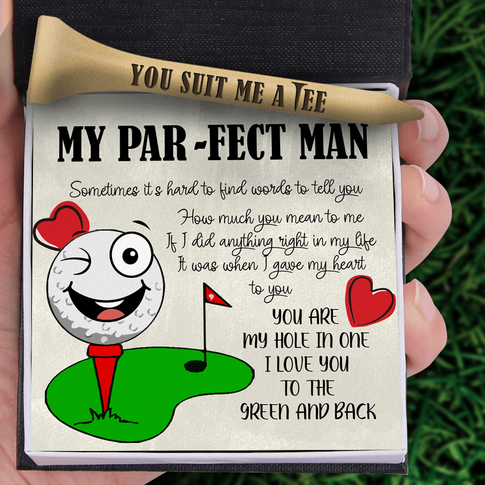 Wooden Golf Tee - Golf - To My Par-fect Man - I Love You To The Green And Back - Gah26006