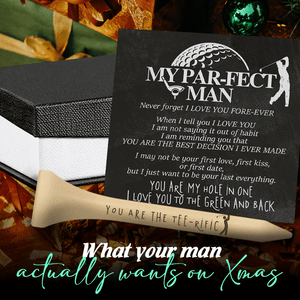 Wooden Golf Tee - Golf - To My Par-fect Man - You Are The Best Decision I Ever Made - Gah26008