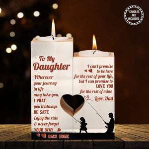 Wooden Heart Candle Holder - Fishing - To My Daughter - Never Forget Your Way Back Home - Ghb17008
