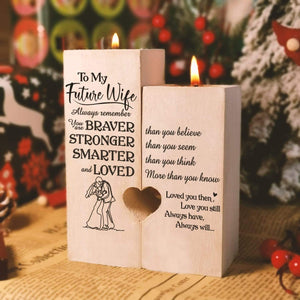Wooden Heart Candle Holder - To My Future Wife - You are braver than you believe - Ghb25015