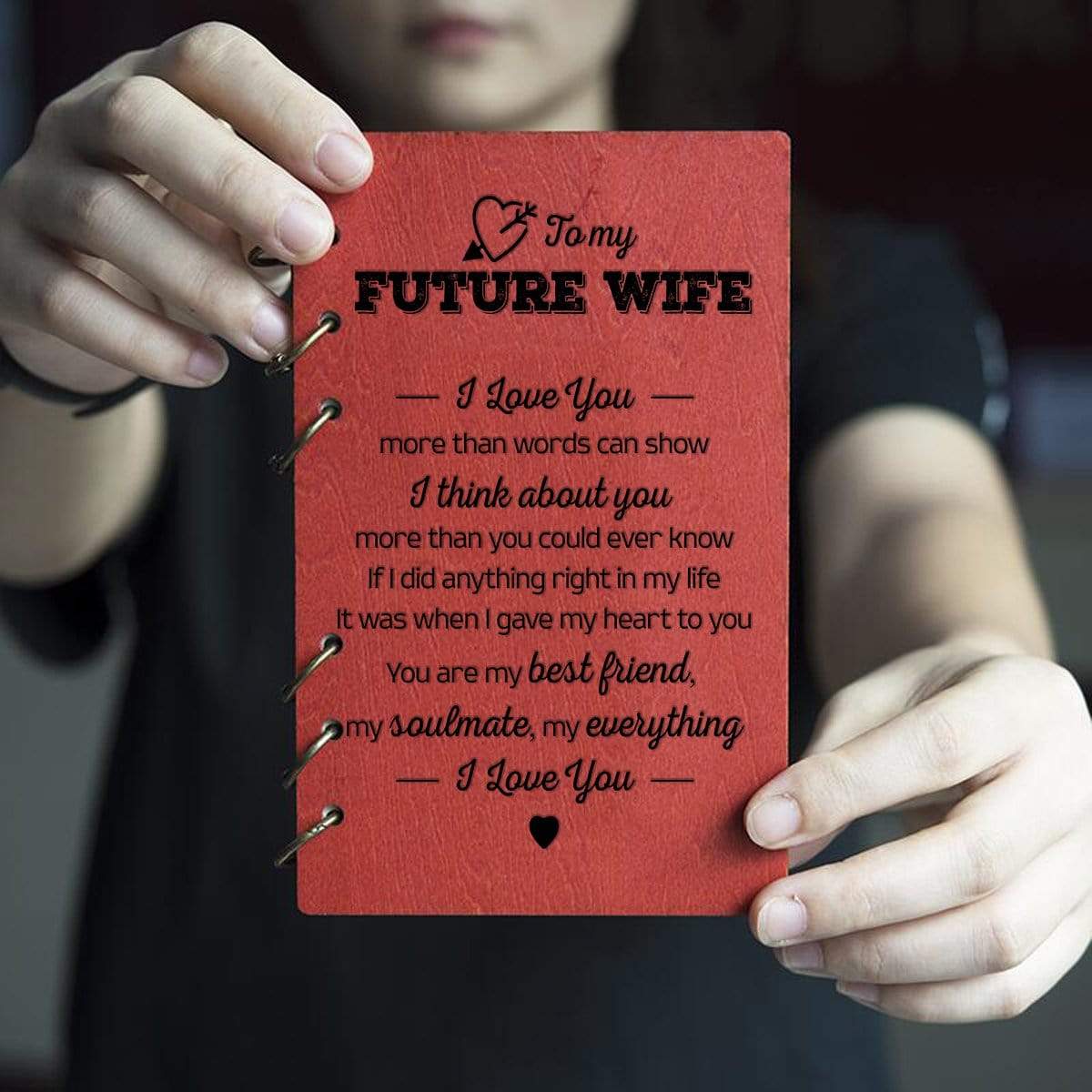 Wooden Notebook - To My Future Wife - I Love You More Than Words Can Show - Gdb25005