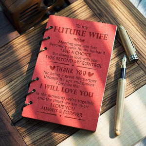 Wooden Notebook - To My Future Wife - Meeting You Was Fate - Gdb25004