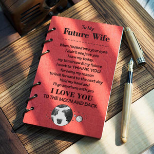 Wooden Notebook - To My Future Wife - When I looked Into Your Eyes - Gdb25001