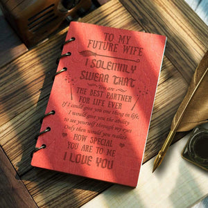 Wooden Notebook - To My Future Wife - You Are The Best Partner For Life Ever - Gdb25009